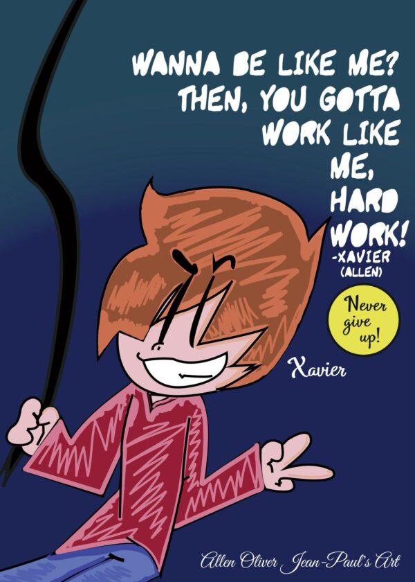 Xavier Never Give Up